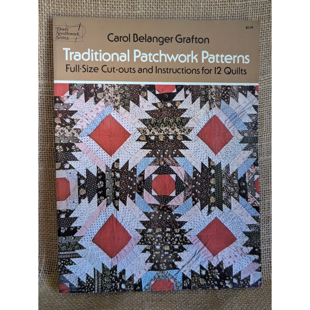 Traditional Patchwork Patterns Carol Belanger Grafton Dover Needlework Book 1974